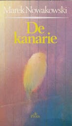Kanarie 9789068010251 Nowakowski, Verzenden, Gelezen, Nowakowski