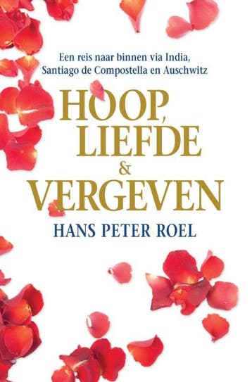 Hoop, liefde & vergeven - Hans Peter Roel 9789079677313, Verzenden, Gelezen, Hans Peter Roel