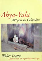 Abya-Yala , 500 jaar na Columbus 9789071222184 Lootens, Verzenden, Gelezen, Lootens