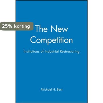 The New Competition - Michael H. Best 9780745603643, Verzenden, Gelezen, Michael H. Best