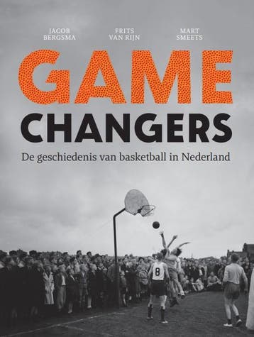 Game Changers | Jacob Bergsma; Frits Rijn; Mart Smeets, Ophalen of Verzenden, Nieuw, Jacob Bergsma; Frits Rijn; Mart Smeets