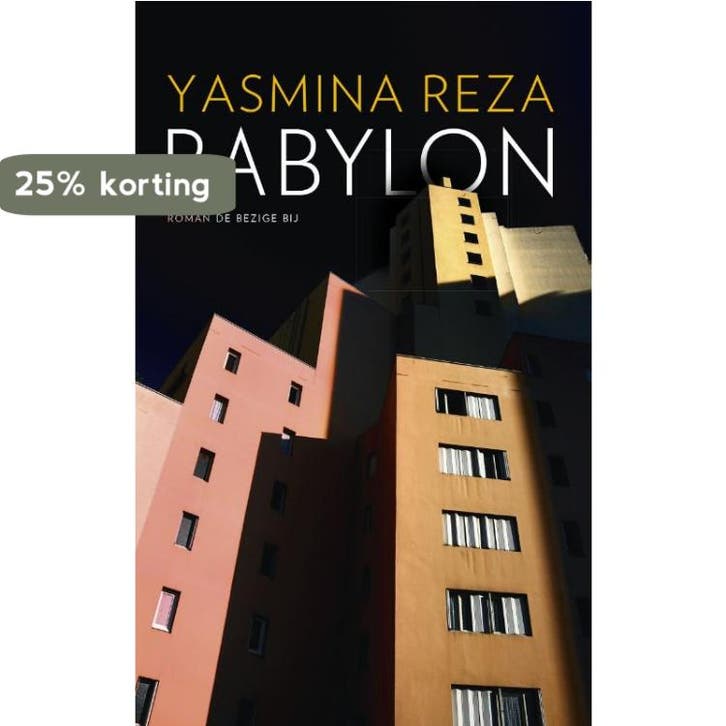 Babylon - Yasmina Reza 9789023456087, Boeken, Romans, Gelezen, Verzenden