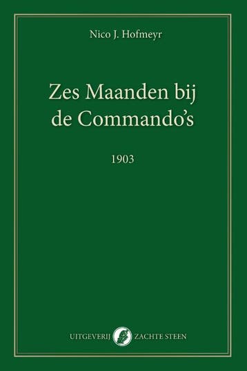 Zes Maanden Bij De CommandoS | Nico Hofmeyr | Nieuw, Ophalen of Verzenden, Nieuw, Nico Hofmeyr