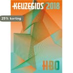 Keuzegids HBO / 2018 / Keuzegids 9789087610692, Verzenden, Zo goed als nieuw