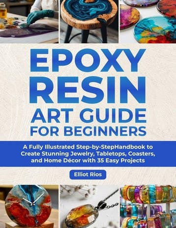 9798249386115 Epoxy Resin Art Guide for Beginners, Boeken, Verzenden, Nieuw, Elliot Rios