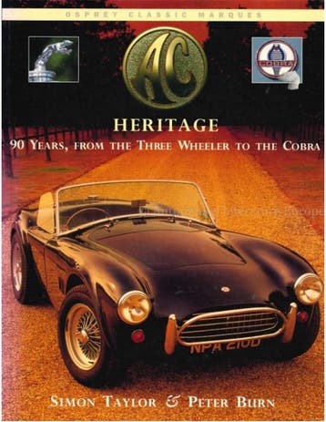 AC HERITAGE 90 YEARS, FROM THE THREE WHEELER TO THE COBRA, Nieuw, Author