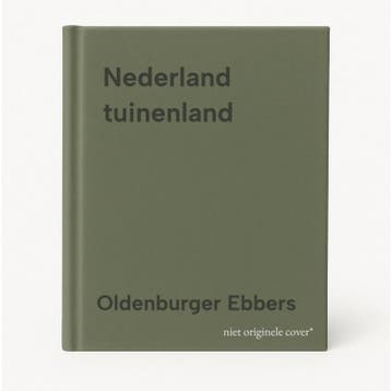 Nederland tuinenland - Oldenburger Ebbers 9789069060118, Boeken, Verzenden, Gelezen, Oldenburger Ebbers