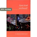 Geen kind overboord! 9789088502668 Leo Admiraal, Boeken, Studieboeken en Cursussen, Verzenden, Gelezen, Leo Admiraal