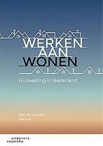 9789046906323 Werken aan wonen | Tweedehands, Verzenden, Zo goed als nieuw, Siep van der Werf