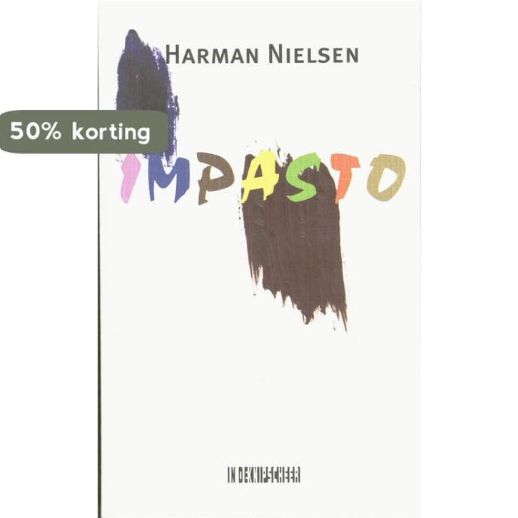 Impasto 9789062655915 Harman Nielsen, Boeken, Romans, Gelezen, Verzenden