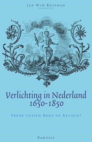 Verlichting in Nederland 1650-1850 | 9789460041501 | Jan Wim, Ophalen of Verzenden, Zo goed als nieuw, Jan Wim Buisman