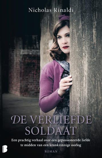 De verliefde soldaat 9789022586358 Nicholas Rinaldi, Boeken, Verzenden, Gelezen, Nicholas Rinaldi