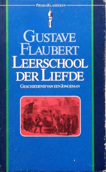 Leerschool der liefde - Flaubert 9789027421173, Verzenden, Gelezen, Flaubert
