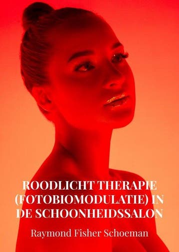 9789464809114 Roodlicht therapie (fotobiomodulatie) in de..., Verzenden, Nieuw, Raymond Schoeman