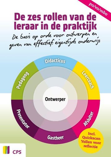De zes rollen van de leraar in de praktijk 9789065081797, Verzenden, Zo goed als nieuw