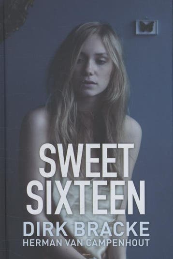 Sweet sixteen / Portret - Dirk Bracke 9789059329638, Verzenden, Zo goed als nieuw, Dirk Bracke