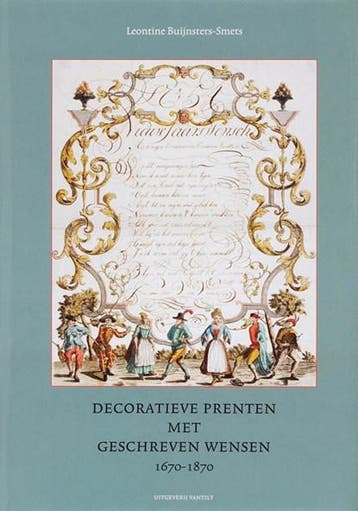 Decoratieve prenten met geschreven wensen 1670-1870 |, Zo goed als nieuw, L. Buijnsters-Smets