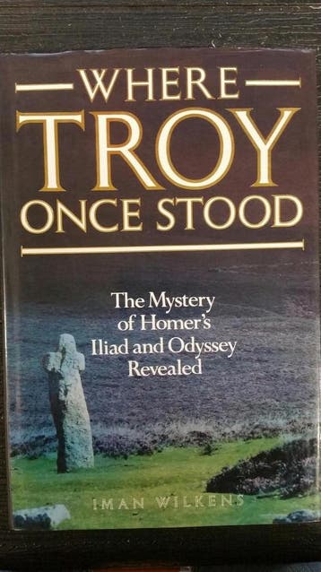 Where Troy Once Stood - Iman Wilkens 9780712624633, Verzenden, Gelezen, Iman Wilkens