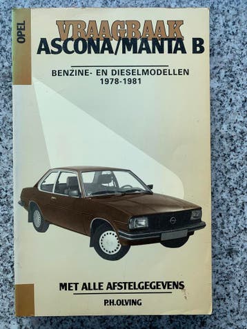Vraagbaak Ascona/Manta B - Met alle afstelgegevens, Boeken, Gelezen, Verzenden, Overige merken, P.H. Olving