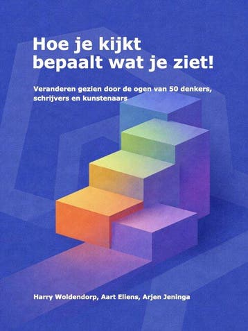 9789083501949 Hoe je kijkt bepaalt wat je ziet!, Verzenden, Nieuw, Harry Woldendorp