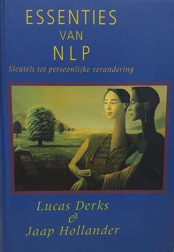 ESSENTIES VAN NLP - J. Hollander 9789063254780, Verzenden, Zo goed als nieuw, J. Hollander