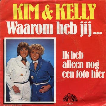 vinyl single 7 inch - Kim &amp; Kelly - Waarom Heb Jij ..., Verzenden, Zo goed als nieuw, 7 inch, Pop