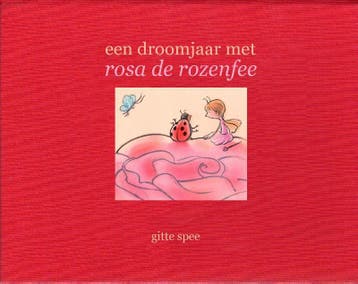 Een droomjaar met Rosa de rozenfee - Gitte Spee, Boeken, Verzenden, Gelezen, Gitte Spee