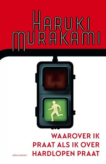 9789025472658 Waarover ik praat als ik over hardlopen praat, Verzenden, Nieuw, Haruki Murakami