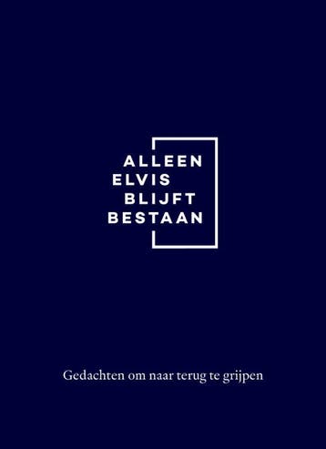 Alleen Elvis Blijft Bestaan |  | Nieuw, Ophalen of Verzenden, Nieuw