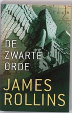 De zwarte orde / Sigma Force 9789024528714 James Rollins, Boeken, Thrillers, Verzenden, Gelezen, James Rollins
