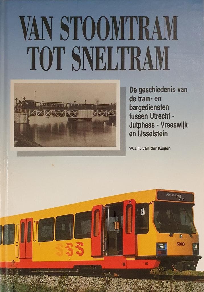Van stoomtram tot sneltram 9789069120027 Kuylen, Boeken, Reisgidsen, Gelezen, Verzenden