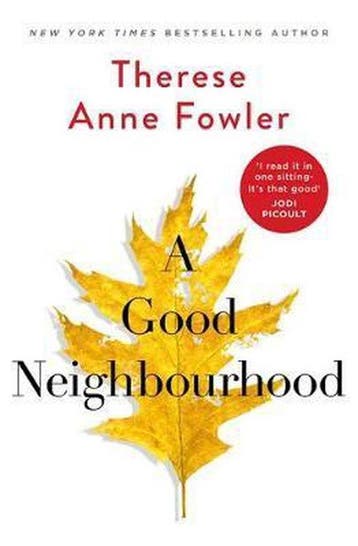 A Good Neighbourhood - Therese Anne Fowler 9781472269379, Verzenden, Gelezen, Therese Anne Fowler