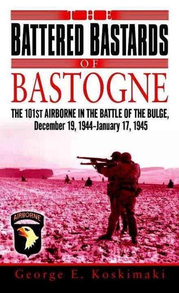 The Battered Bastards of Bastogne 9780891418948, Boeken, Verzenden, Gelezen, George. E. Koskimaki