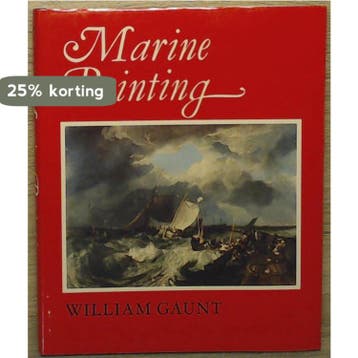 Marine painting - William Gaunt 9789029518345, Verzenden, Gelezen, William Gaunt