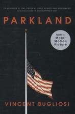 Parkland 9780393347333 Vincent Bugliosi, Boeken, Verzenden, Gelezen, Vincent Bugliosi