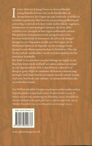 Het Afrika van de IJsvogel 9789079399673, Verzenden, Zo goed als nieuw, Willem Hendrik Gispen