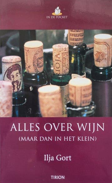 Alles over wijn (maar dan in het klein) - Ilja Gort, Verzenden, Gelezen, Ilja Gort