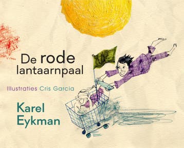 De Rode Lantaarnpaal | Karel Eykman | Nieuw, Ophalen of Verzenden, Nieuw, Karel Eykman
