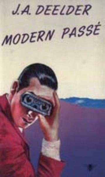Modern passé - Deelder, Verzenden, Gelezen
