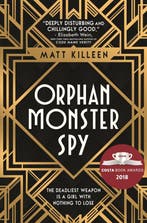 Orphan, Monster, Spy / Orphan, Monster, Spy 9781474942386, Verzenden, Zo goed als nieuw, Matt Killeen