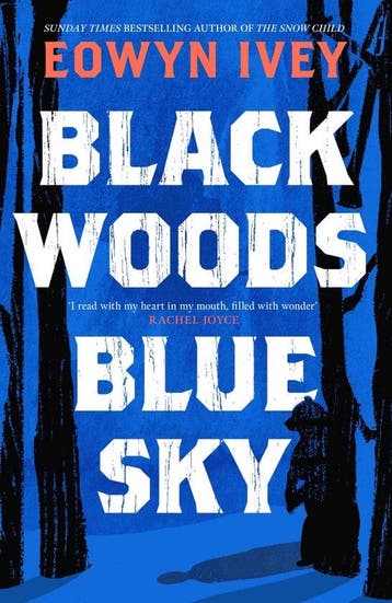 Black Woods, Blue Sky - Eowyn Ivey 9781472279057, Verzenden, Zo goed als nieuw, Eowyn Ivey