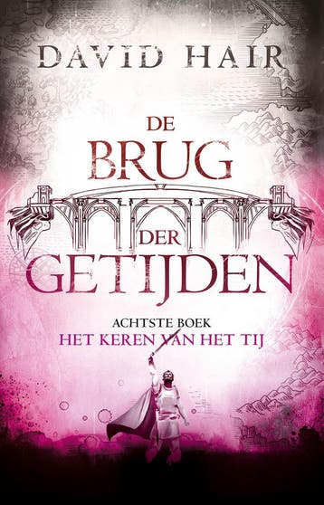 Het Keren van het Tij / De Brug der Getijden / 8 - David, Boeken, Verzenden, Zo goed als nieuw, David Hair