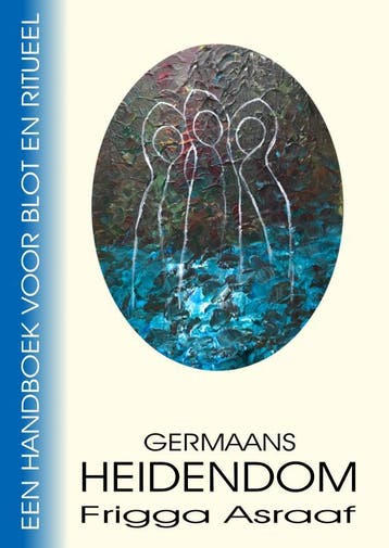 Germaans Heidendom | Frigga Asraaf | Nieuw, Boeken, Ophalen of Verzenden, Nieuw, Frigga Asraaf