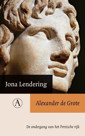 Alexander de Grote - Jona Lendering 9789025368470, Verzenden, Gelezen, Jona Lendering