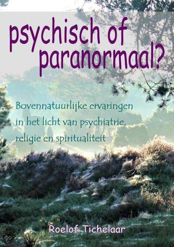 Psychisch of paranormaal? - Roelof Tichelaar 9789082263909, Verzenden, Zo goed als nieuw, Roelof Tichelaar