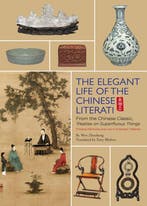 The Elegant Life of The Chinese Literati 9781602200395, Boeken, Verzenden, Gelezen, Wen Zhenheng