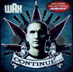 cd - Wax - Continue..., Verzenden, Zo goed als nieuw