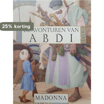 Avonturen Van Abdi - Madonna 9789050006446, Verzenden, Zo goed als nieuw, Madonna