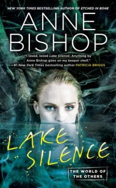 Lake Silence / World of the Others / 1 - Anne Bishop, Verzenden, Gelezen, Anne Bishop