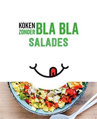 Salades / Koken zonder bla bla 9789463546003, Verzenden, Gelezen